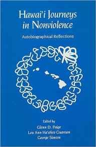 Hawai'i Journeys in Nonviolence: Autobiographical Reflections
