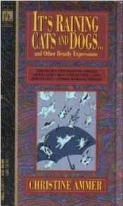 It's Raining Cats and Dogs