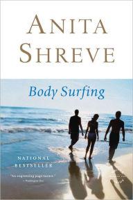 Body Surfing: A Novel