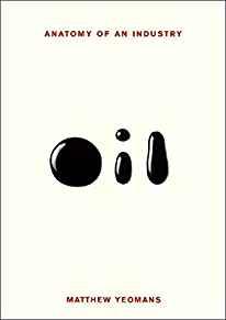 Oil: Anatomy of an Industry (Bazaar Book)