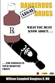 Dangerous Legal Drugs: The Poisons in Your Medicine Chest