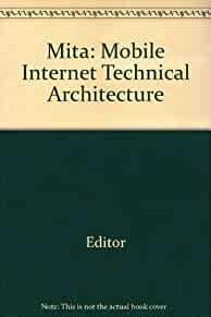 Mita: Mobile Internet Technical Architecture