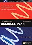 The Definitive Business Plan: The fast-track to intelligent business planni ng for executives and entrepreneurs