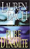 Pure Dynamite (Zebra Romantic Suspense)