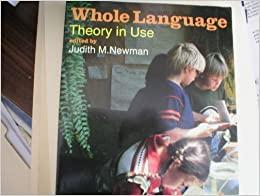 Whole Language Theory in Use