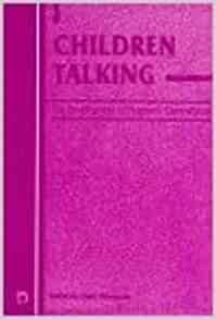 Children Talking: The Development of Pragmatic Competence