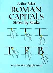 Roman Capitals Stroke by Stroke