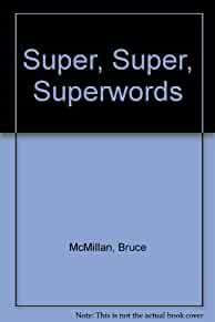 Super, Super, Superwords