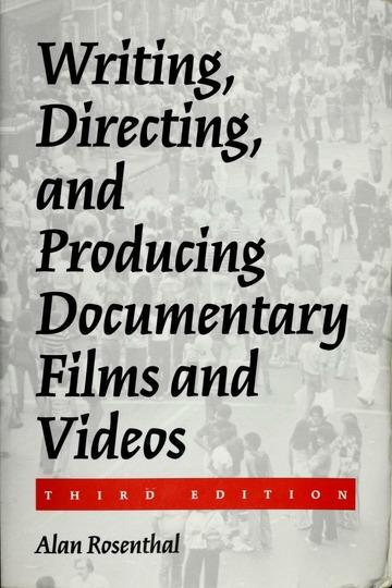 Writing, directing, and producing documentary films and videos