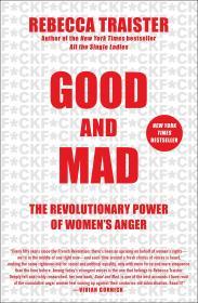 Good and Mad: The Revolutionary Power of Women's Anger