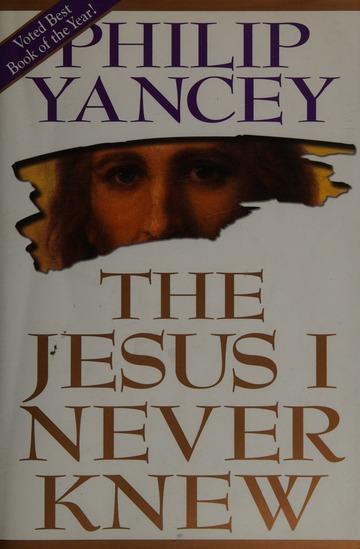 The Jesus I never knew