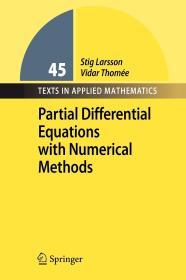 Partial Differential Equations with Numerical Methods (Texts in Applied Mat hematics, 45)