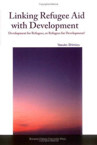 Linking Refugee Aid with Development