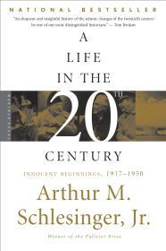 A Life in the Twentieth Century: Innocent Beginnings, 1917-1950