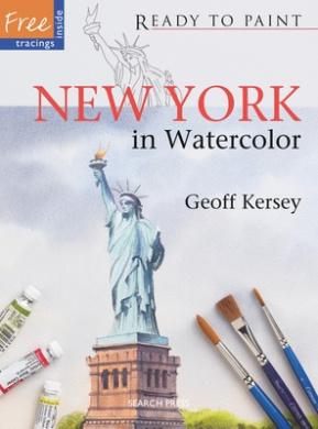 Ready to Paint: New York: In Watercolor (Ready to Paint)
