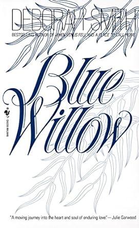Blue Willow: A Novel