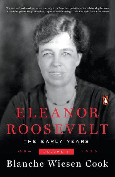 Eleanor Roosevelt, Volume 1: The Early Years, 1884-1933
