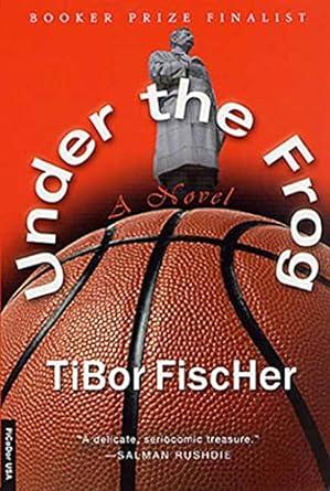 Under the Frog: A Novel