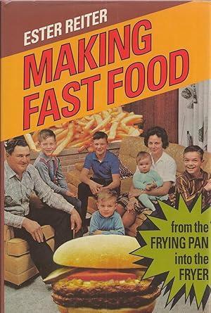Making Fast Food From the Frying Pan into .