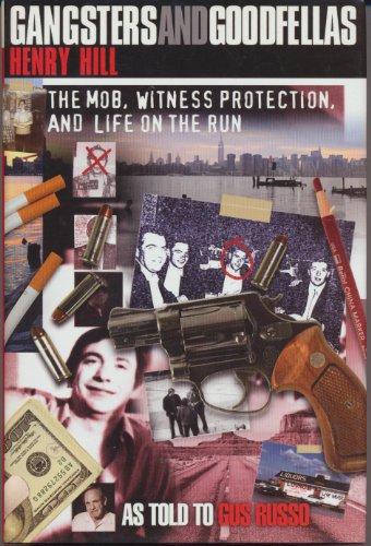Gangsters and Goodfellas: Wiseguys, Witness .