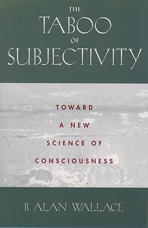 The Taboo of Subjectivity: Toward a New .