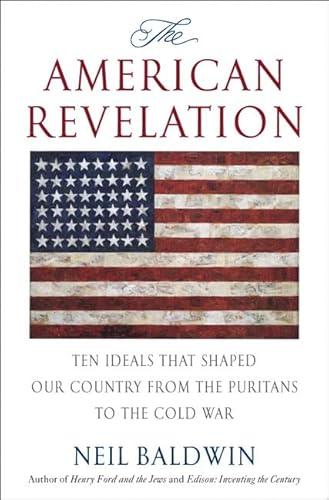 The American Revelation : Ten Ideals That .