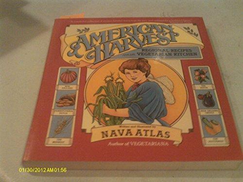 American Harvest: Regional Recipes for the .