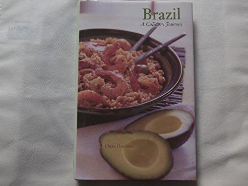 Brazil: A Culinary Journey (Hippocrene .