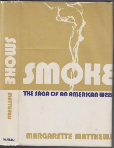 Image for Smoke The Saga of an American Weed Smoke The Saga of an American Weed