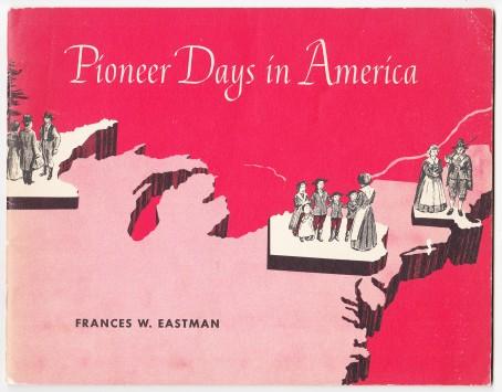 Image for Pioneer Days in America Pioneer Days in America