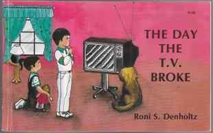 Image for The Day the T.V. Broke The Day the T.V. Broke