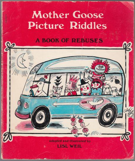 Image for Mother Goose Picture Riddles A Book of Rebuses Mother Goose Picture Riddles A Book of Rebuses