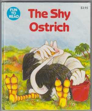 Image for The Shy Ostrich The Shy Ostrich