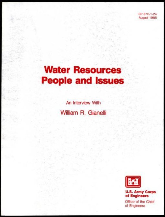Water Resources People and Issues An Interview with William R. Gianelli Assistant Secretary of the Army (Civil Works)