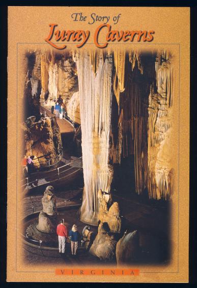 Image for The Story of Luray Caverns Virginia The Story of Luray Caverns Virginia