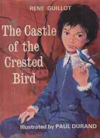 Image for The Castle of the Crested Bird The Castle of the Crested Bird