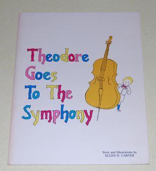 Image for Theodore Goes to The Symphony Theodore Goes to The Symphony