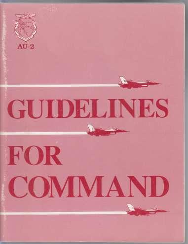 Image for AU-2: Guidelines For Command, A Handbook On the Leadership of People For Air Force Commanders and Supervisors AU-2: Guidelines For Command, A Handbook On the Leadership of People For Air Force Commanders and Supervisors