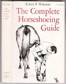 Image for The Complete Horseshoeing Guide First Edition The Complete Horseshoeing Guide First Edition
