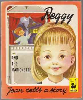 Peggy and the Marionette (Jean Tells A Story) Original Title: Sylvie et La Marionette 1st ED PB