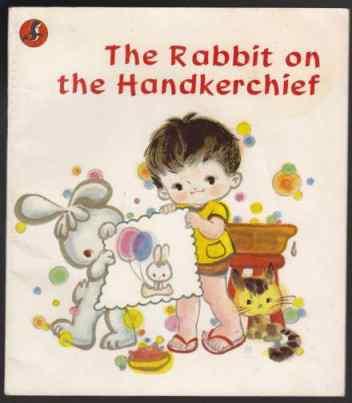 Image for The Rabbit on The Handkerchief The Rabbit on The Handkerchief