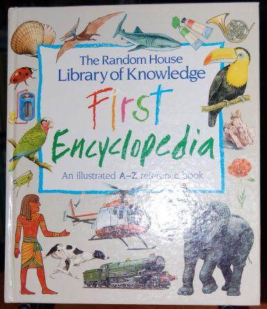 Image for The Random House Library of Knowledge First Encyclopedia The Random House Library of Knowledge First Encyclopedia