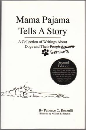 Image for Mama Pajama Tells A Story A Collection of Writings About Dogs and Their Servants TWICE SIGNED Mama Pajama Tells A Story A Collection of Writings About Dogs and Their Servants TWICE SIGNED