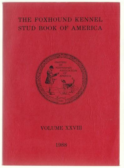 Image for The Foxhound Kennel Stud Book of America Volume XXIX (29) 1989 The Foxhound Kennel Stud Book of America Volume XXIX (29) 1989