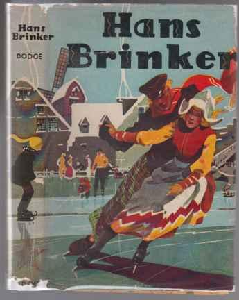 Image for Hans Brinker or The Silver Skates A Story of Life in Holland Hans Brinker or The Silver Skates A Story of Life in Holland