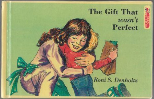 Image for The Gift That Wasn't Perfect The Gift That Wasn't Perfect