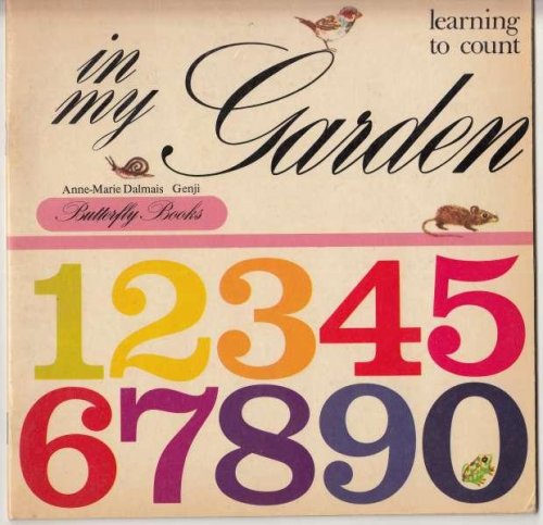 Image for In My Garden Learning To Count Rare Counting Book from France In My Garden Learning To Count Rare Counting Book from France
