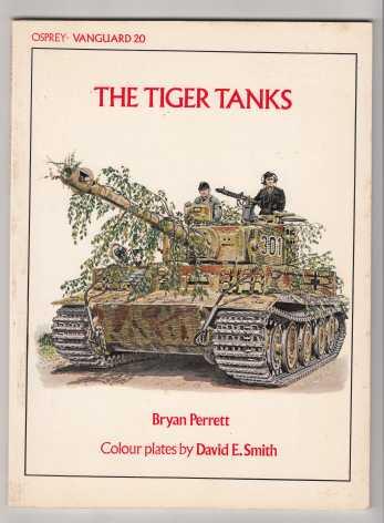 Image for The Tiger Tanks Osprey Vanguard #20 The Tiger Tanks Osprey Vanguard #20