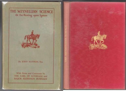 Image for The Meynellian Science or Fox-Hunting Upon System The Meynellian Science or Fox-Hunting Upon System