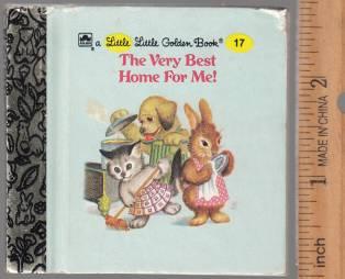 The Very Best Home For Me! A Little, Little Golden Book